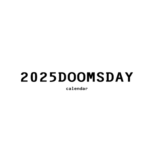 2025 DOOMSDAY CALENDAR